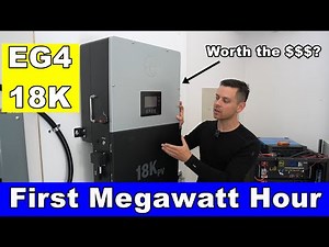EG4 18K after 1 Megawatt Hour! Is it worth the $$$?