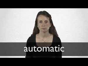 How to pronounce AUTOMATIC in British English