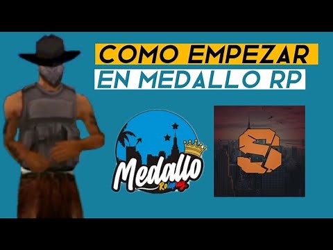 COMO EMPEZAR A JUGAR EN MEDALLO RP EL MEJOR SERVIDOR DE SAMP |xXTHIAGOXx