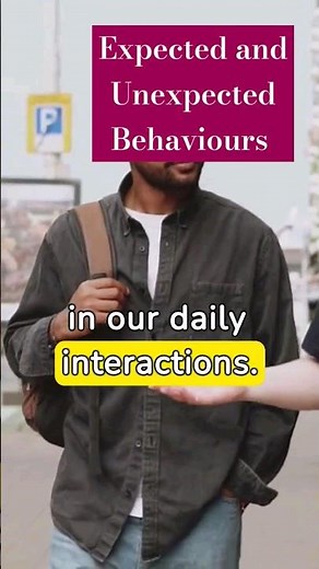 Expected and Unexpected Behaviours #expectedbehaviors #unexpectedbehavior #psychology #psychological