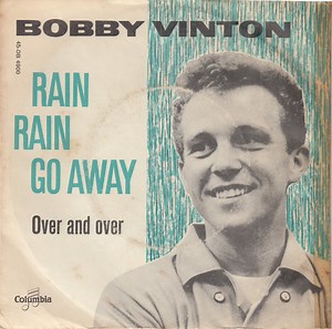 Bobby Vinton - Rain Rain Go Away / Over And Over