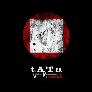 t.A.T.u. - Waste Management: Remixes 1
