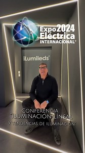 Ilumileds Presente en Expo Eléctrica Internacional 2024.⚡✨ Además de presentar su innovaciones en el piso de exhibición tendrán una interesnate conferencia "Iluminación líneal y tendencias de iluminación" impartida por el Ing. Alfonso Valadez, Director de ILumileds Aprovecha la oportunidad de tener más conocimiento sobre las tendencias de esta gran empresa.✨ | Expo Eléctrica - Oficial Page