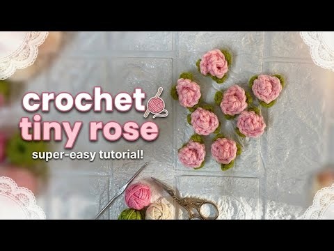 Crochet tiny Rose flower appliqué for beginners!!