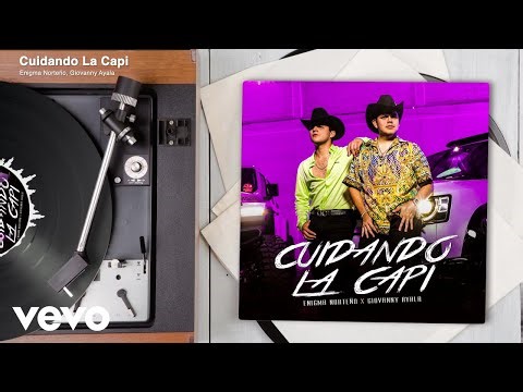 Enigma Norteño, Giovanny Ayala - Cuidando La Capi (Audio)