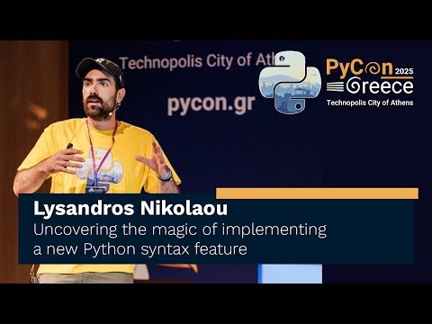 Lysandros Nikolaou: Uncovering the magic of implementing a new Python syntax feature