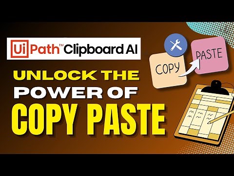 How To Use UiPath Clipboard AI And Unlock The Productivity Of Copy/Paste