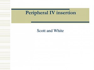 PPT - Peripheral IV insertion PowerPoint Presentation, free download - ID:2683434
