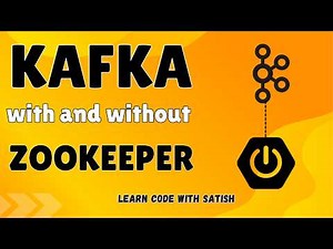 Spring Boot + Kafka || Kafka With and Without Zookeeper || ‪@learncodewithsatish‬