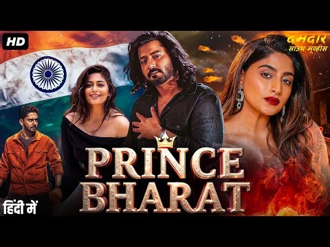 PRINCE BHARAT - Hindi Dubbed Full Movie | Prajwal Devraj, Nishvika Naidu | Action Romantic Movie