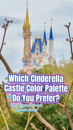 Which Cinderella Castle Color Palette Do You Prefer? #cinderellacastle #magickingdom #disneycastle