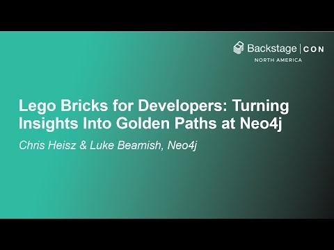 Lego Bricks for Developers: Turning Insights Into Golden Paths at Neo4j - Chris Heisz & Luke Beamish