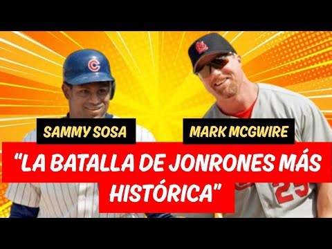 Sammy Sosa vs Mark McGwire: La Guerra de Jonrones que Cambió MLB Para Siempre