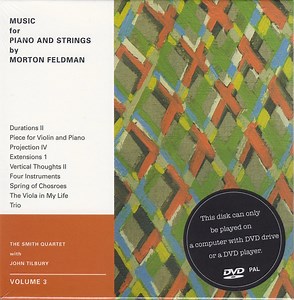 Morton Feldman - The Smith Quartet With John Tilbury - Music For Piano And Strings | Volume 3