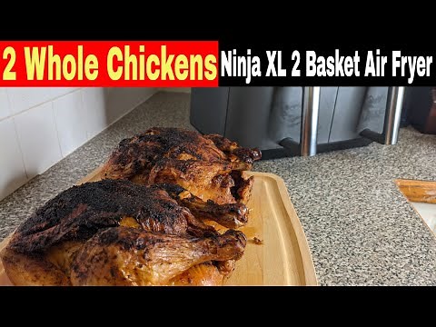 2 Whole Chickens, Ninja Foodi XL 2 Basket Air Fryer Recipe