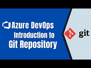 Introduction to Git Repository | Get started with Git Repo | Azure DevOps Git Repo | Git Repository