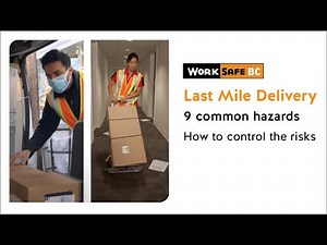 Safety With Every Step: Last Mile Delivery | WorkSafeBC
