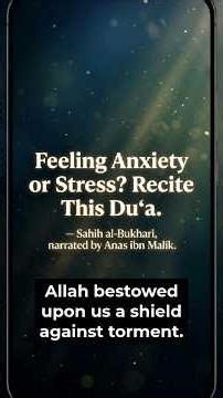 Dua for Anxiety & Loneliness 😔 from Quran & Sunnah#shorts#faith #motivation#love#facts#life#viral