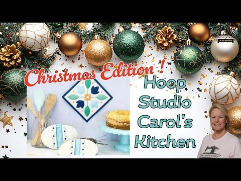 Hoop Studio Carol's Kitchen Christmas Edition! The Stitchuation Room, 12-9-25