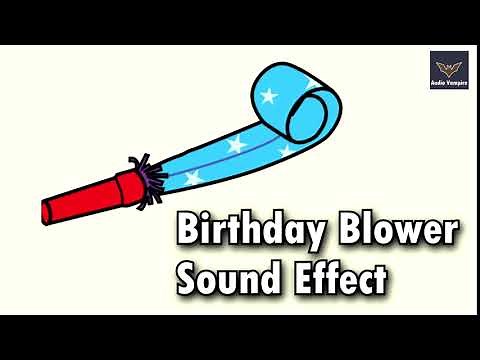 Birthday Blower Sound | Free Happy Birthday Sound Effects | Free Sound Effects NO COPYRIGHT