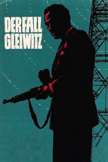 The Gleiwitz Case - Movie
