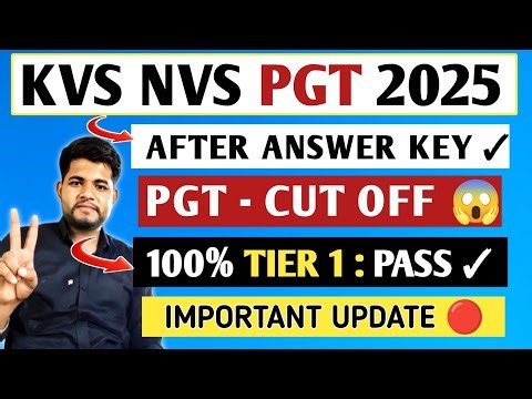 KVS NVS PGT CUT OFF 2025 🔥 KVS PGT CUT OFF 🔴 KVS NVS PGT EXPECTED CUT OFF 2025 | KVS NVS CUT OFF