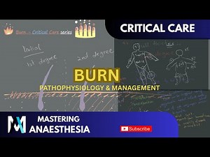 Critical Care Burn Management 🔥: Pathophysiology, Resuscitation & Treatment Basics [EXPLAINED!]