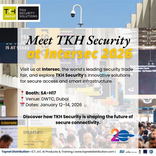 Topnet Distribution FZCO | Meet TKH Security at Intersec 2026 today! We’re pleased to highlight TKH Security, showcasing innovative solutions for secure access and... | Instagram