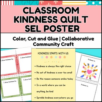 Kindness Quilt Posters Classroom Decor SEL Project for Preschool Kindergarten