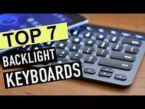 BEST 7: Backlight Keyboards
