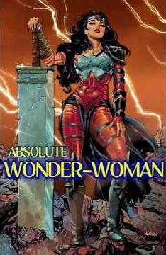 Absolute Wonder Woman Isn’t a Hero… She’s Becoming a Monster.