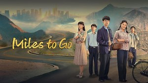 Miles to Go Episode 36– Download APP to Enjoy Now!