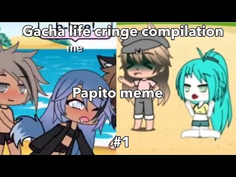Papito Meme Cringe ~ Gacha Life ~ #1