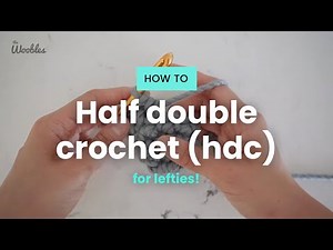 Left-handed // How to half double crochet (hdc)