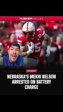 Nebraska RB Mekhi Nelson arrested | GBR