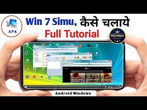 win 7 simu kaise chalaye, win 7 simu, win 7 simu me app kaise chalaye, mobile ko computer banaye,