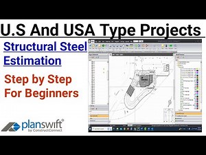 Structural Steel Estimation Using PlanSwift | Step-by-Step Quantity Takeoff for US/UK Projects