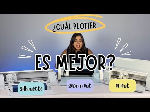 ¿Cuál es el mejor plotter de corte? Comparativa Silhouette, Cricut y Scan N Cut (Actualizacion 2024)