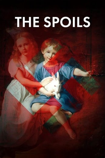 Stream The Spoils: A Fight for Nazi-Looted Art (2025): Find it on Netflix, Prime Video, Hulu & more