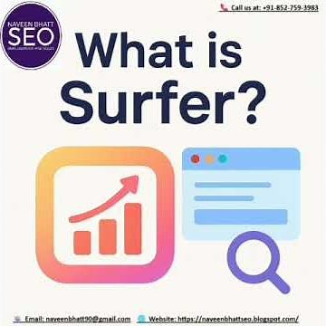 What is Surfer? | Naveen Bhatt SEO