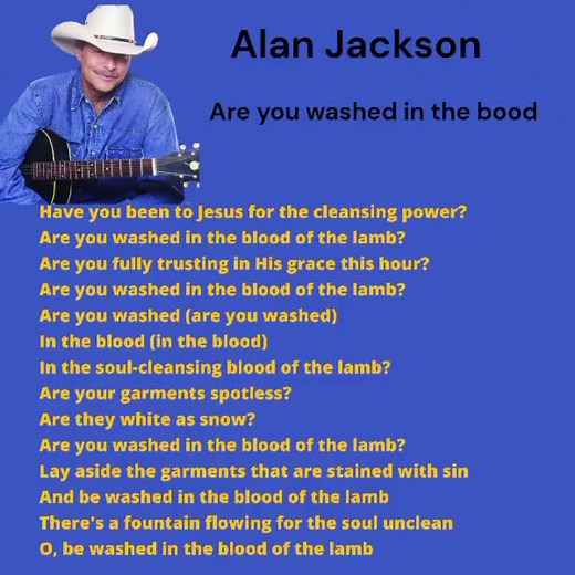 Alan Jackson: Are You Washed in the Blood Lyrics