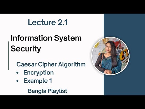 Lec: 2.1 Ceasar Cipher Algorithm | Encryption | Information System Security | Bangla Tutorial