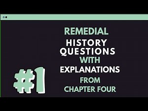 Remedial History Questions | Chapter Four