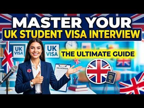 Pass Your UK Student Visa Interview (FAST)