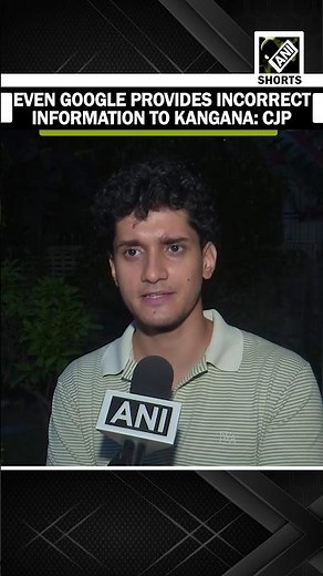 CJP’s Saurav Das hits back at Kangana Ranaut says google provides incorrect information to her