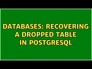 Databases: Recovering a dropped table in PostgreSQL