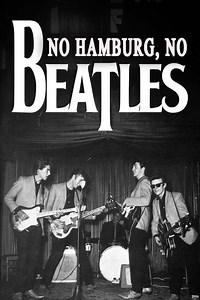 No Hamburg No Beatles - CompareTV