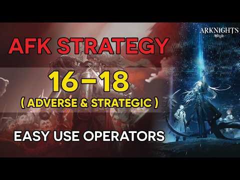 16-18 Strategic Simulation AFK Simple Strategy | EP16 Abnormal Spectrum | Arknights - アークナイツ