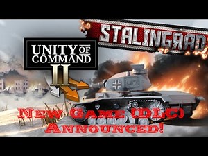 New DLC Announced! | Unity of Command II | Stalingrad Announced | Moscow Gameplay | Part 6