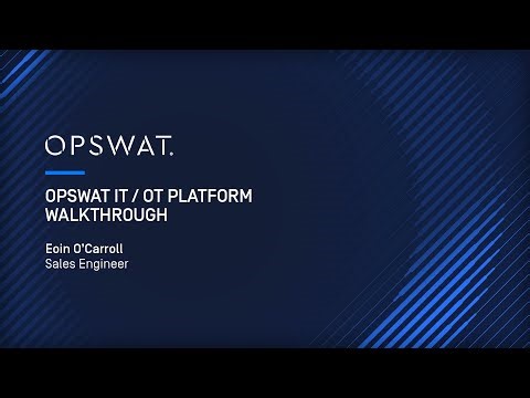 IT/OT Platform Demo: OPSWAT Critical Infrastructure Protection | Sales Engineer Eleanor Carroll